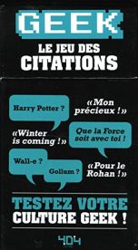 Geek - le jeu des citations | 9791032401514