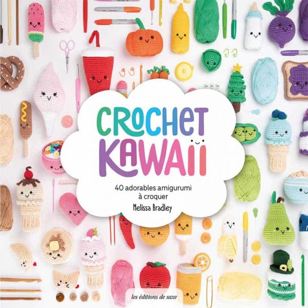 Crochet Kawaii - 40 adorables amigurumi | 9782756535081