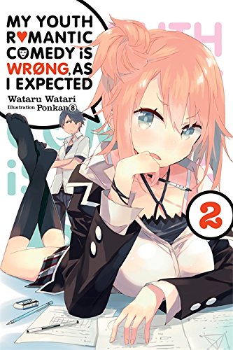My youth romantic comedy is wrong, as i expected (EN) - Light Novel T.02 | 9780316396011