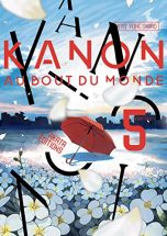 Kanon - Au bout du monde T.05 | 9782369748328