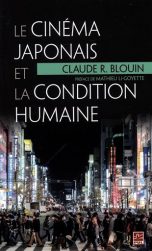 Cinema japonais et la condition humaine (Le) | 9782763726946