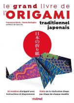 Grand livre de l'origami traditionnel japonais (Le) | 9782889357079