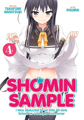 Shomin Sample: I Was Abducted by an Elite All-Girls School as a Sample Commoner (EN) T.04 | 9781626924253