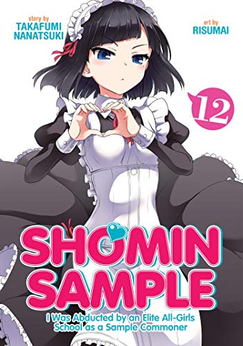 Shomin Sample: I Was Abducted by an Elite All-Girls School as a Sample Commoner (EN) T.12 | 9781645052425