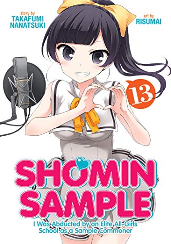 Shomin Sample: I Was Abducted by an Elite All-Girls School as a Sample Commoner (EN) T.13 | 9781645055075
