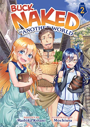 Buck Naked in Another World (Light Novel) (EN) T.02 | 9781645057505