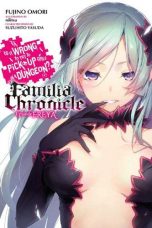 Is It Wrong to Try to Pick Up Girls in a Dungeon? Familia Chronicle - LN (EN) T.02 | 9781975327552