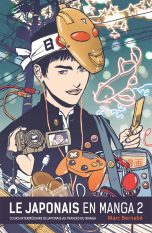 Le Japonais en manga T.02 - Nouvelle édition | 9782344018828