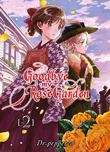 Goodbye my rose garden T.02 | 9782372874946