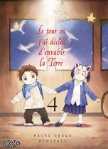 Jour ou j'ai decide d'envahir la terre (Le) T.04 | 9782377173464