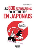 800 expressions pour tout dire en japonais (Les) | 9782412053744