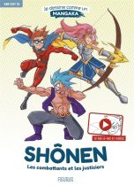 Je dessine comme un mangaka - Shonen: Les combattants et les justiciers | 9782215169581