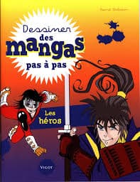 Dessiner des mangas pas a pas - Les heros | 9782711424283