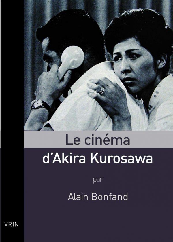 Le cinéma d'Akira Kurosawa | 9782711623433