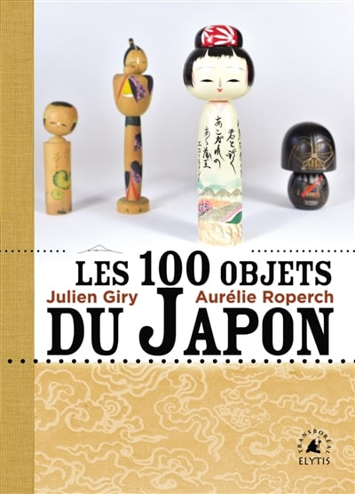 Les 100 objets du Japon | 9782356392794