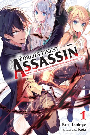 The World's Finest Assassin Gets Reincarnated in Another World as an Aristocrat- LN - (EN) T.01 | 9781975312411