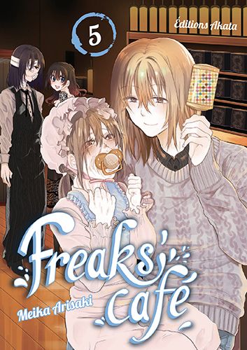 Freaks' Cafe T.05 | 9782369748601