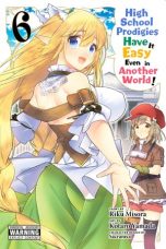 High School Prodigies Have It Easy Even in Another World ! (EN) T.06 | 9781975332891