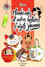 Maneki-neko et autres histoires d'objets japonais | 9782354323257