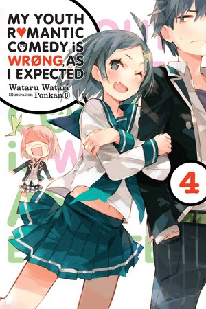 My youth romantic comedy is wrong, as i expected (EN) - Light Novel T.04 | 9780316318075