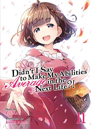 Didn't I say to make my abilities average in the next life - LN (EN) T.11 | 9781645057925