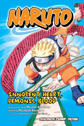 Naruto: Innocent heart, demonic blood - LN (EN) | 9781421506036