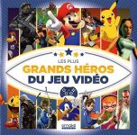 Plus grands heros du jeu video (Les) | 9782919603619