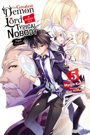 The Greatest Demon Lord Is Reborn as a Typical Nobody - Light novel (EN) T.05 | 9781975315023