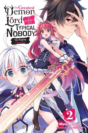The Greatest Demon Lord Is Reborn as a Typical Nobody - Light novel (EN) T.02 | 9781975305703