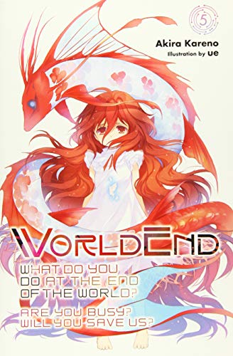 WorldEnd: What Do You Do at the End of the World? Are You Busy? Will You Save Us? (EN) T.05 | 9781975326951