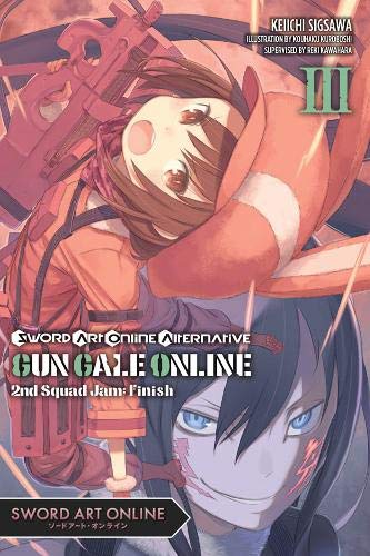 Sword Art Online - Alternative Gun Gale Online - LN (EN) T.03 | 9781975353858