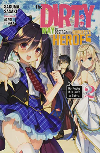 Dirty way to destroy the goddess's heroes (The) - LN (EN) T.02 | 9781975357139