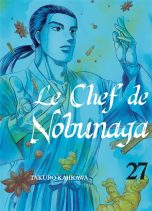 Chef de Nobunaga (Le) T.27 | 9782372875738