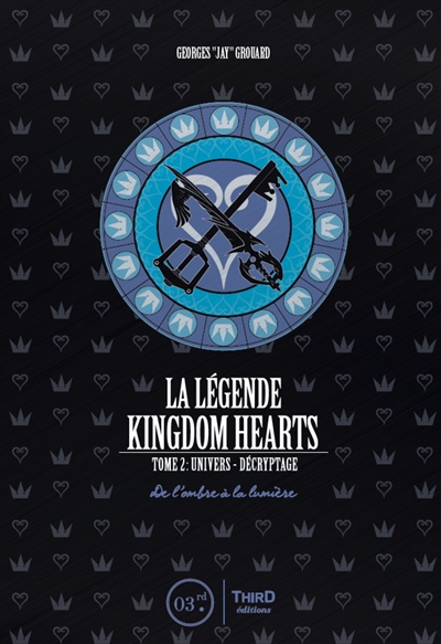 Legende de Kingdom Hearts (La) T.02 Univers et decryptage | 9782377840724
