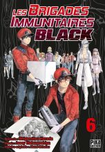 Brigades Immunutaires Black T.06 | 9782811660871