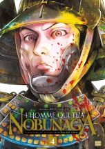 Homme qui tua Nobunaga (L') T.04 | 9782413028154