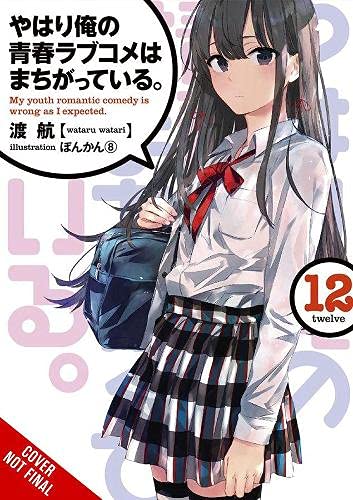 My youth romantic comedy is wrong, as I expected (EN) - LN T.12 (release in September) | 9781975324995