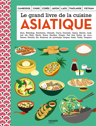 Grand livre de la cuisine asiatique (Le) | 9782317026850