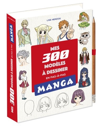Mes 300 modeles a dessiner Manga | 9782377617302