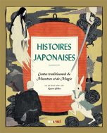 Histoires japonaises  Contes t raditionnels de monstres et de | 9782889358984