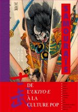 Samourai: De l'ukiyo-e a la culture-pop | 9782889358991
