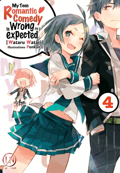 My teen romantic comedy is wrong as I expected - LN T.04 | 9782373020687