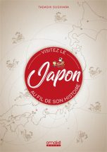 Visitez le Japon au fil de son histoire | 9782379890864