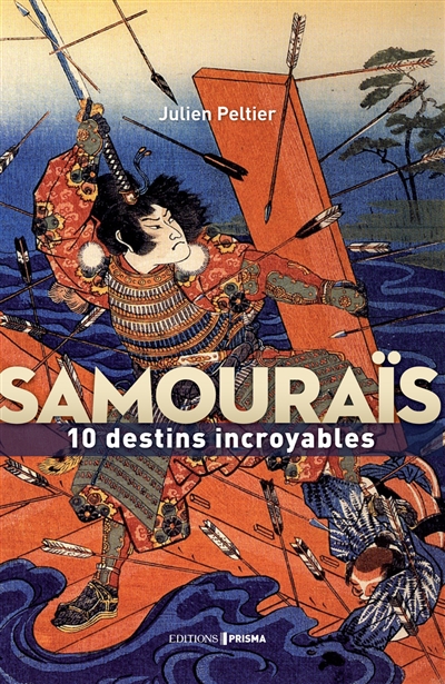 Samourais: 10 destins incroyables | 9782810417315