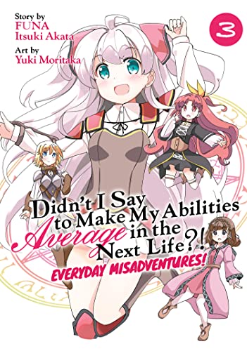Didn't I say to make my abilities average in the next life: Everyday Misadventures (EN) T.03 | 9781648273070