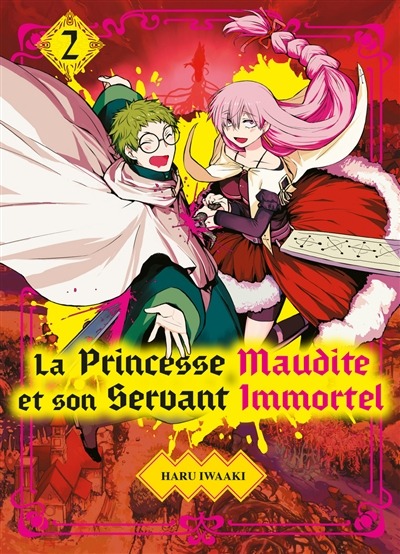 Princesse maudite et son servant immortel (La) T.02 | 9782372876209