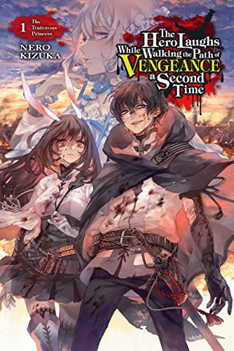 Hero laughs while walking the path of vengeance a second time (The) - LN (EN) T.01 (release in december) | 9781975323707