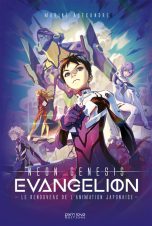 Evangelion, le renouveau de l'animation japonaise | 9782371880931