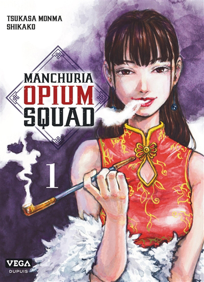 Manchuria opium squad T.01 | 9782379501630