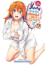 Yuuna and the haunted hot springs (EN) T.17 (release in january) | 9781648274985